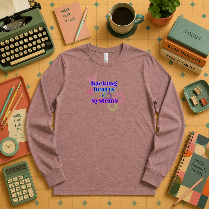 Hacking Hearts &amp; Systems | Long Sleeve Unisex Tee